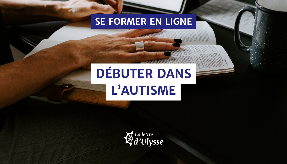 Dossier : Les formations en ligne sur l'autisme