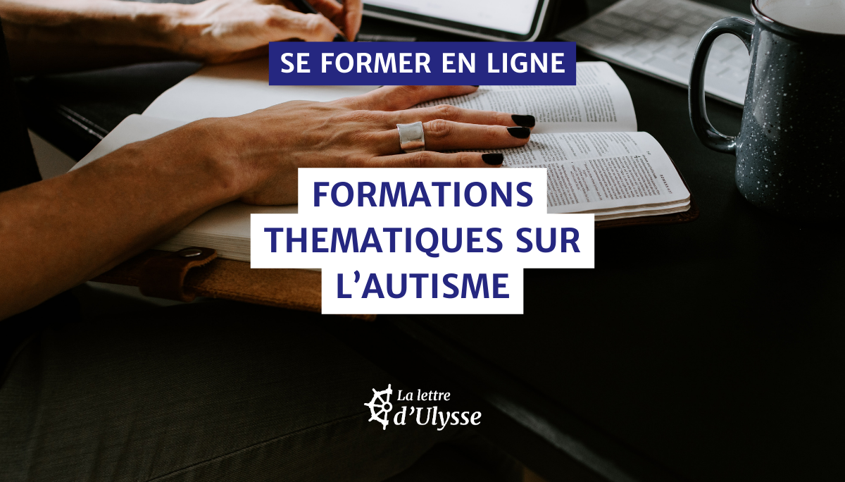 Dossier : Les formations en ligne sur l'autisme