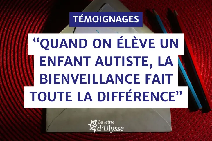 "Le bonheur de voir mon fils autiste vivre libre et heureux n'a pas de prix"
