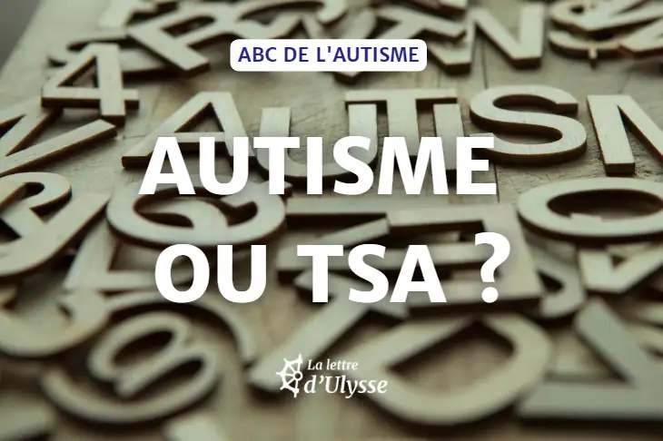 Définition de l'autisme et du TSA