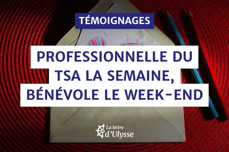 Lila est un professionnelle de l'autisme la semaine. Le week-end, elle est bénévole pour une association.